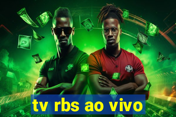 tv rbs ao vivo